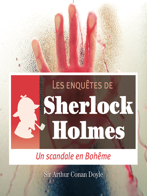 Title details for Scandale en Bohême, une enquête de Sherlock Holmes by Conan Doyle - Available